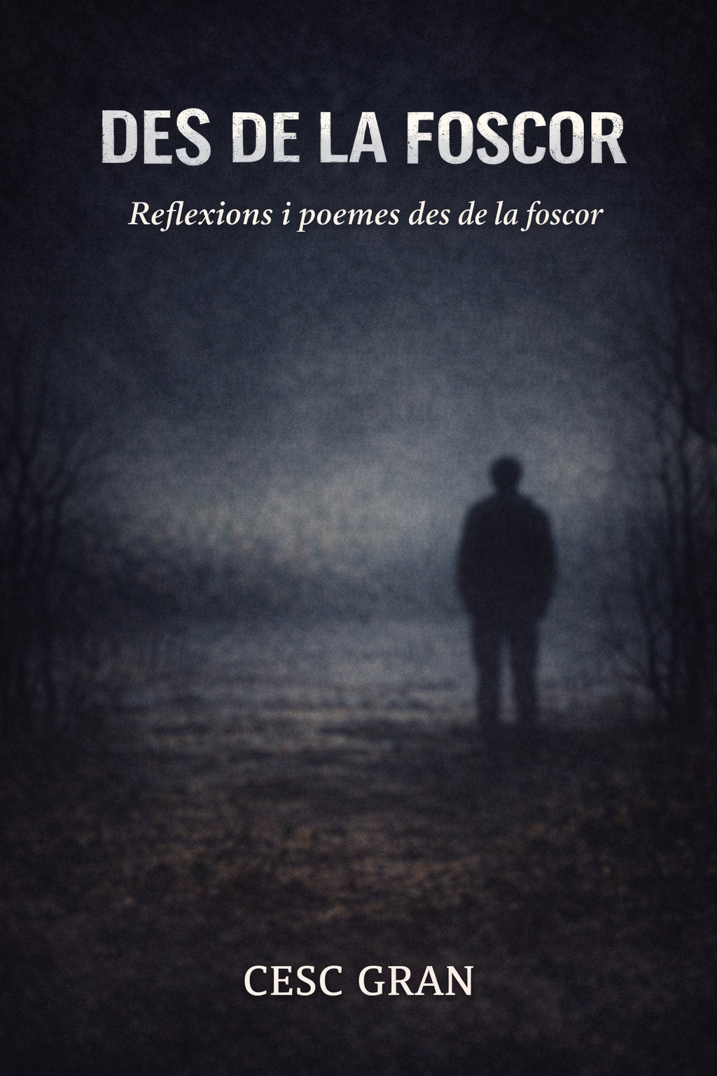 DES DE LA FOSCOR (Català)